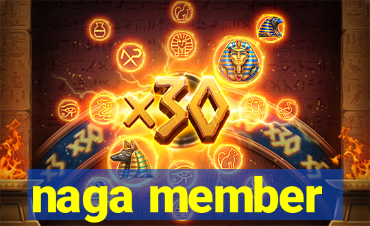 naga member